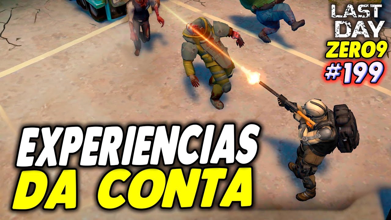 EXPERIENCIAS DA CONTA - LAST DAY DO ZERO 9 #199