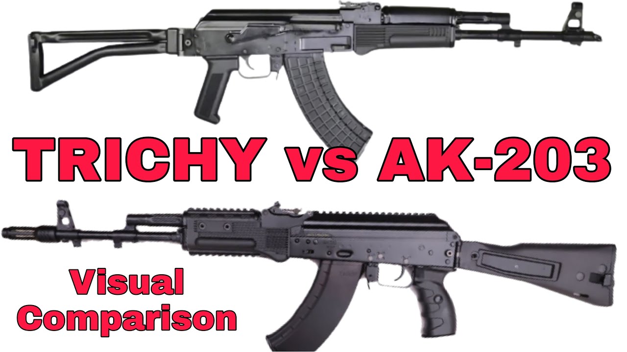 Trichy Assault Rifle Vs AK-203 : Visual Comparison