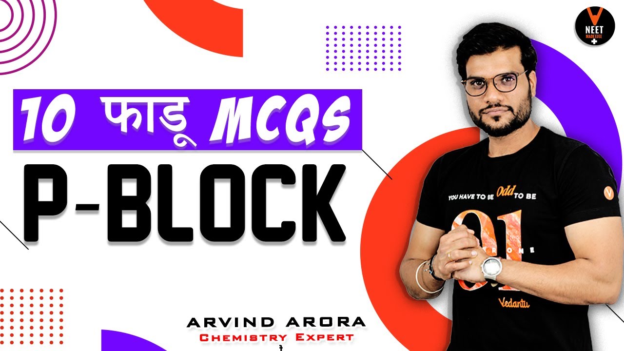 Best 10 P Block Elements Questions and Answers | NEET 2023 Preparation | NEET Chemistry | Arvind sir