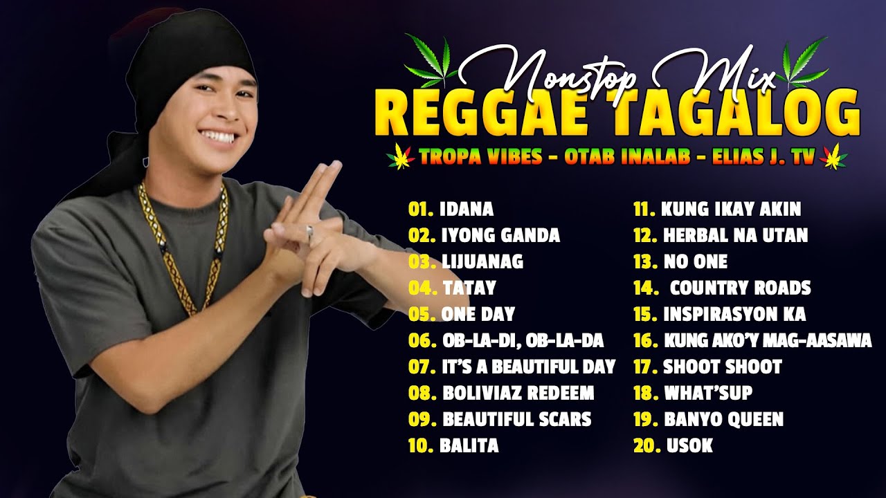 Tagalog Reggae Mix ❤️ Chocolate Factory, Tropical Vibes, Otab Inalab ❤️Idana,Tatay, Bolivias Redeem