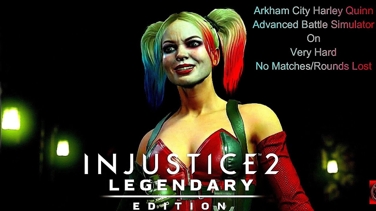 Injustice 2 - Arkham City Harley Advanced Battle Simulator On Very Hard No Matches Lost/Rounds Lost