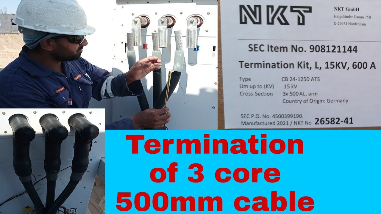 3 कोर 500mm केबल का टर्मिनेशन/ NKT Termination of 3 core 500mm cable #Learnelectricalwork