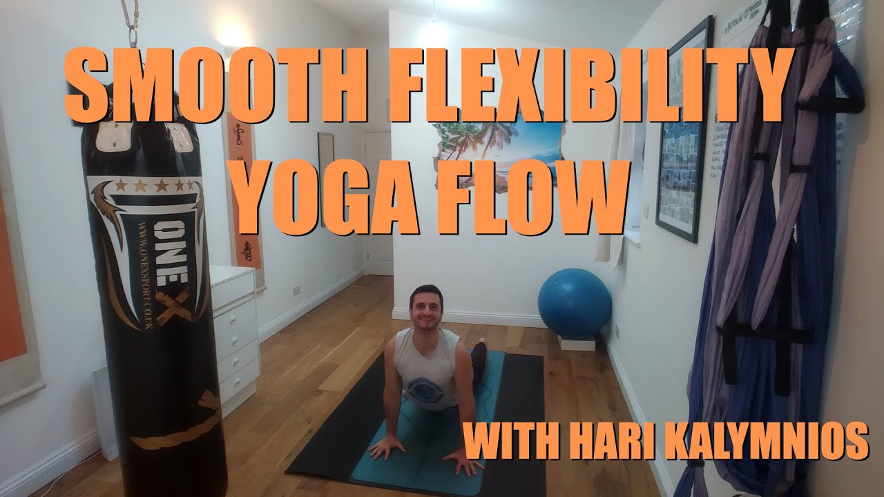 Smooth Flexibility Flow Yoga - Hari Kalymnios | The Thought Gym