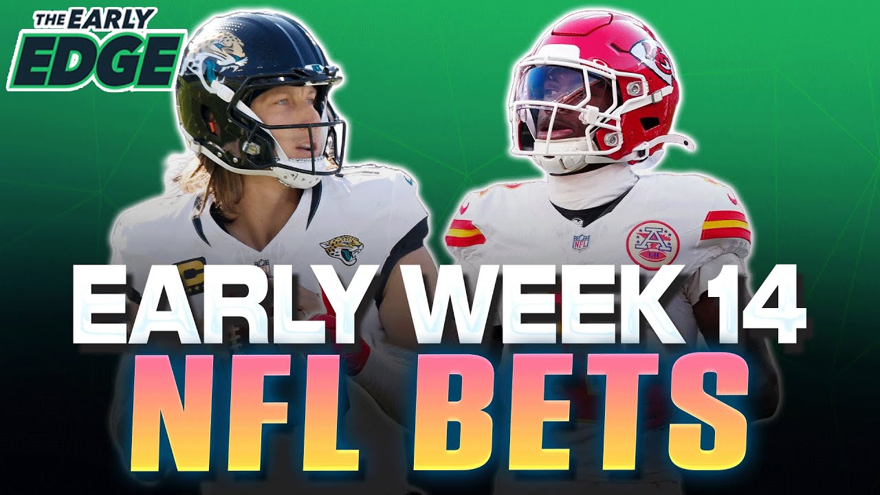 Early Week 14 NFL EXPERT Picks and Bets | The Early Edge