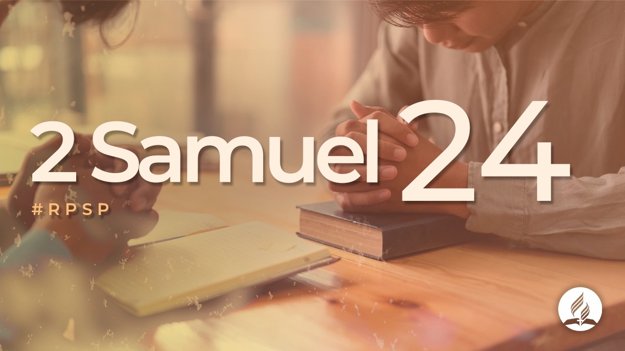 2 Samuel 24 - Reavivados Por Su Palabra #RPSP | 2025 - 2028