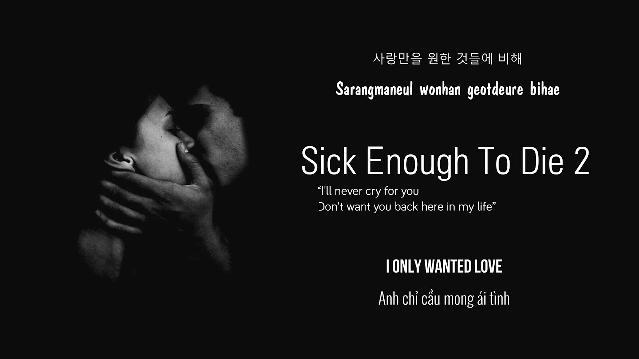 Sick Enough To Die (Part 2) - MC Mong Ft. Sweden Laundry [Vietsub + Engsub + Lyrics]