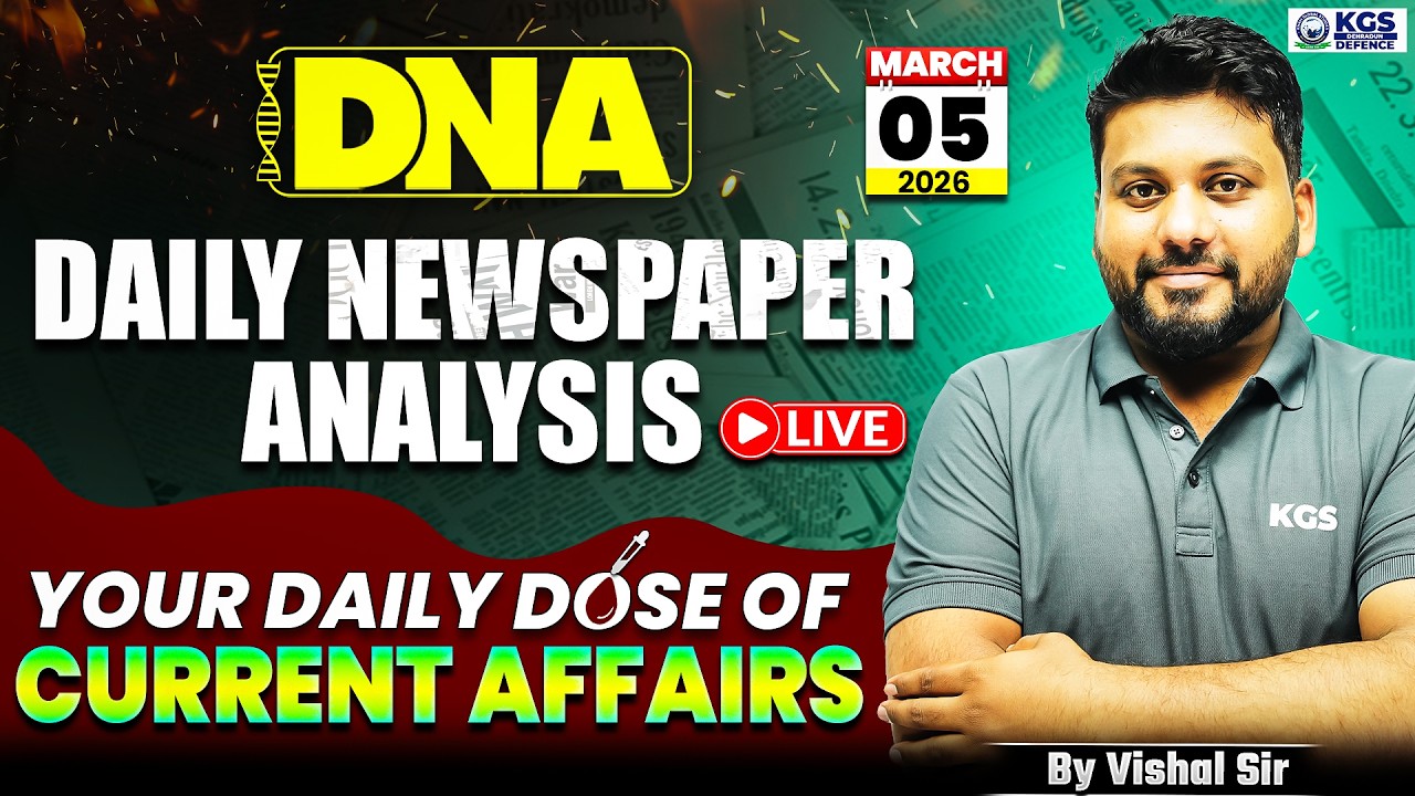 05 March 2026 | The Hindu and Indian Express Daily Newspaper Analysis | Vishal Sir | KGS Defence