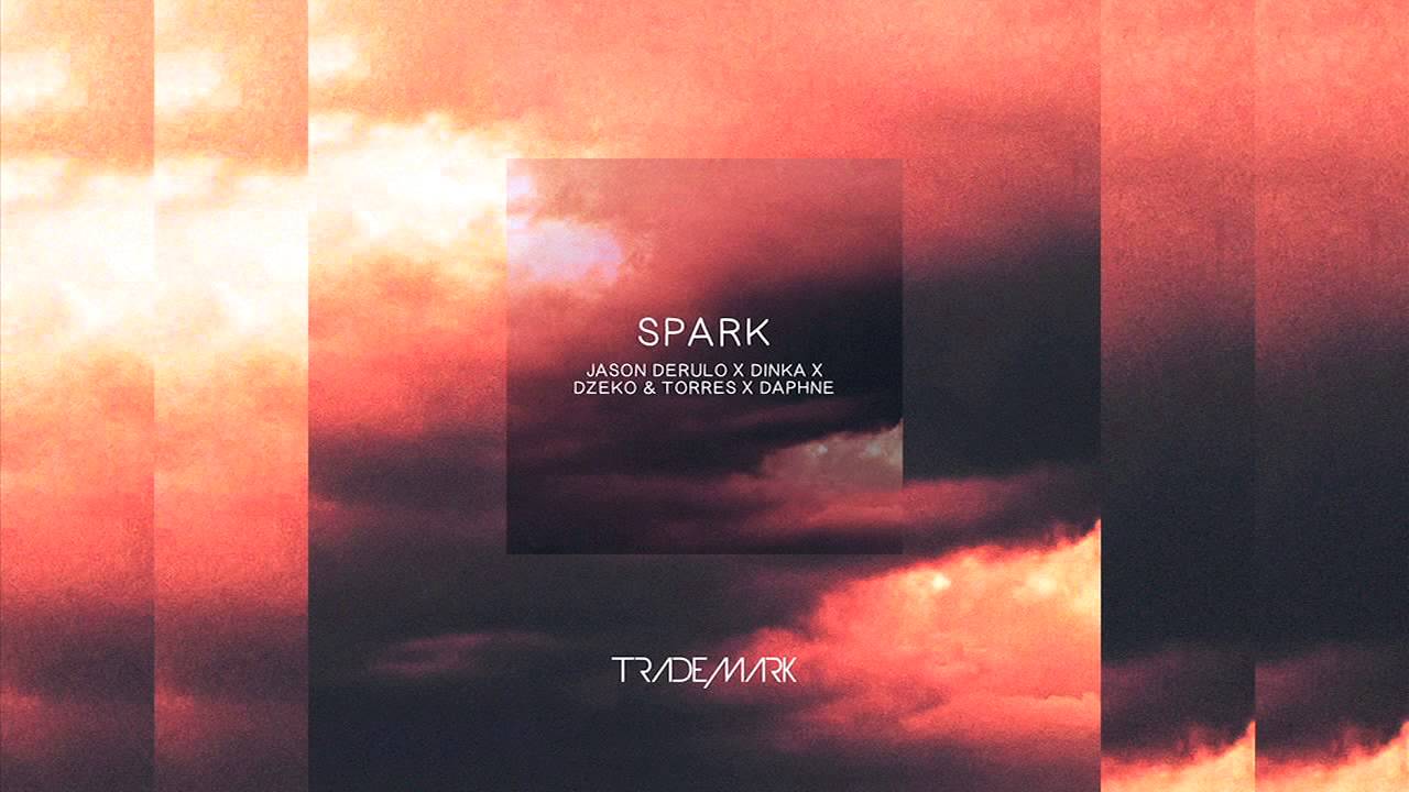 Trademark - Spark (Jason Derulo x Dinka x Dzeko & Torres x Daphne)