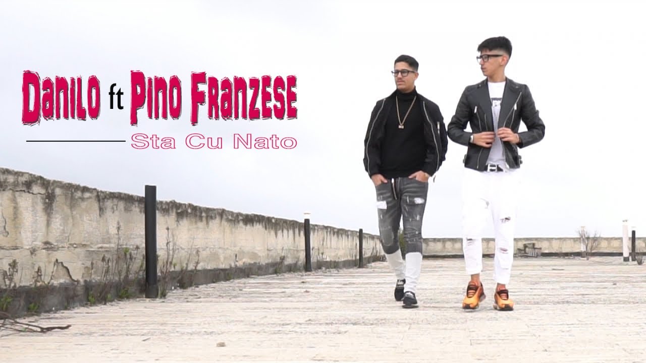 Danilo Ft. Pino Franzese - Sta Cu Nato (Video Ufficiale 2019)