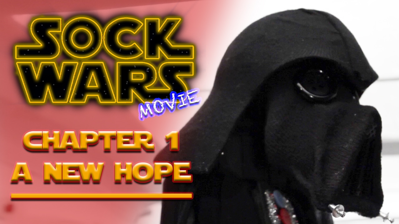 Sock Wars : Chapter 01,  A New Hope, (A Star Wars puppet movie)