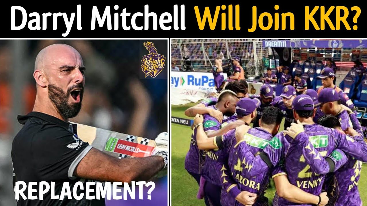 KKR Interested In Daryl Mitchell as a Replacement For Mustafizur 😱 KKR Strategy for Upcoming IPL 🔥