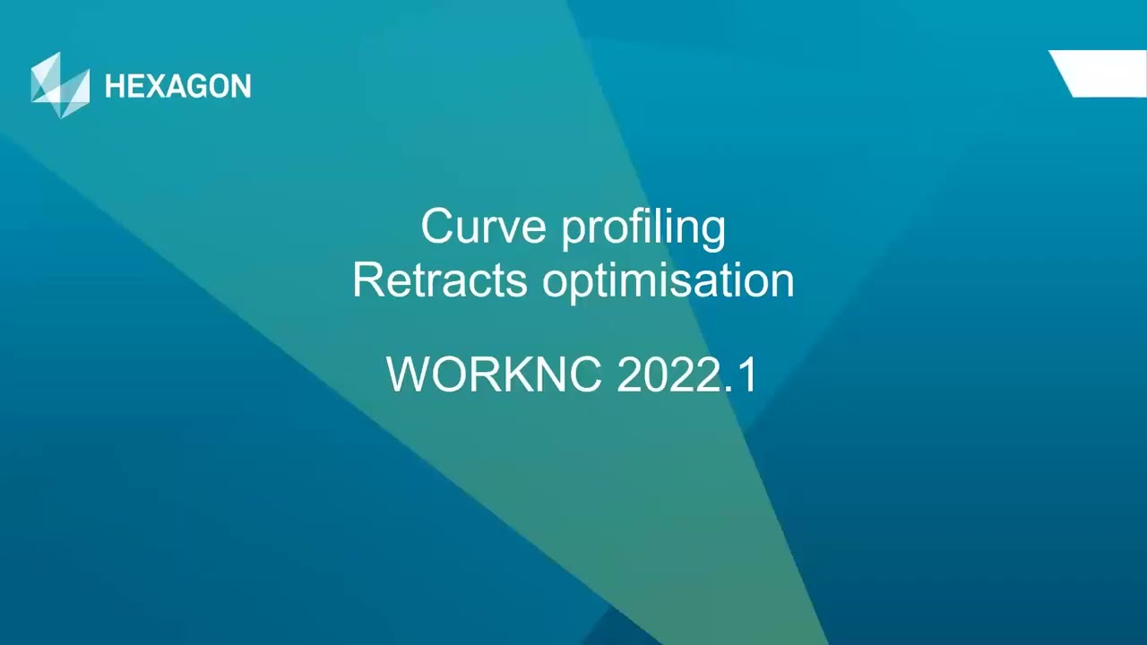 Curve profiling, retracts optimisation | WORKNC 2022.1
