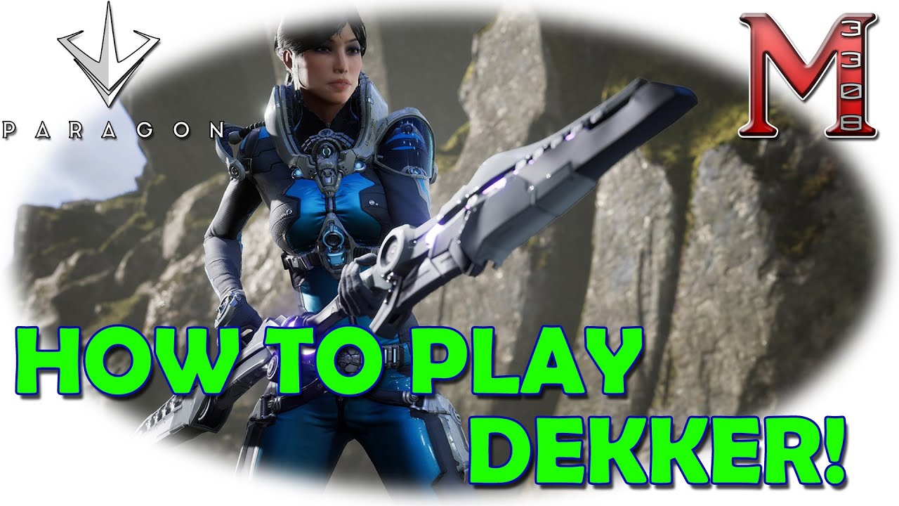 Paragon Dekker Guide | Dekker Hero Guide | How To Play Dekker!