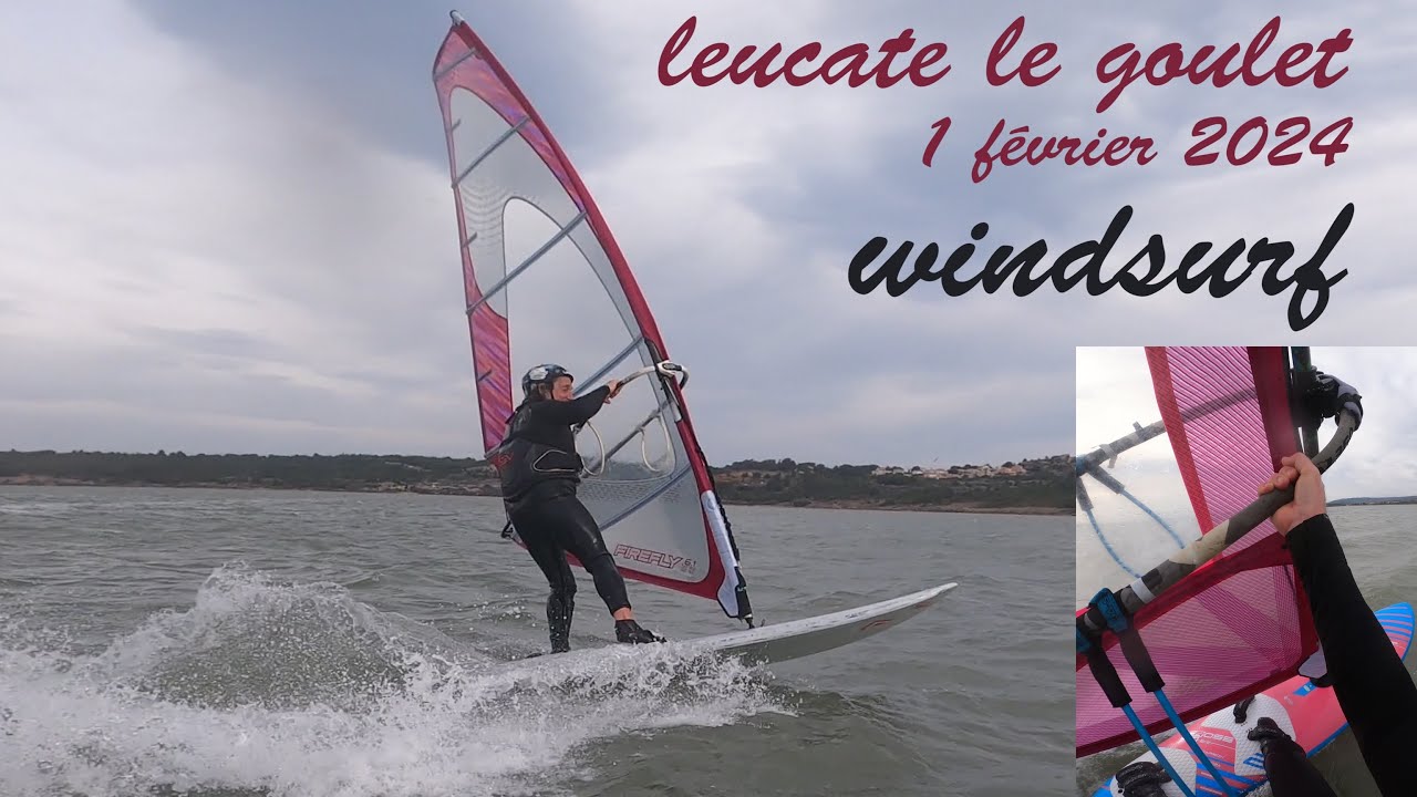 windsurf leucate le goulet 1 fev 2024 + philippe