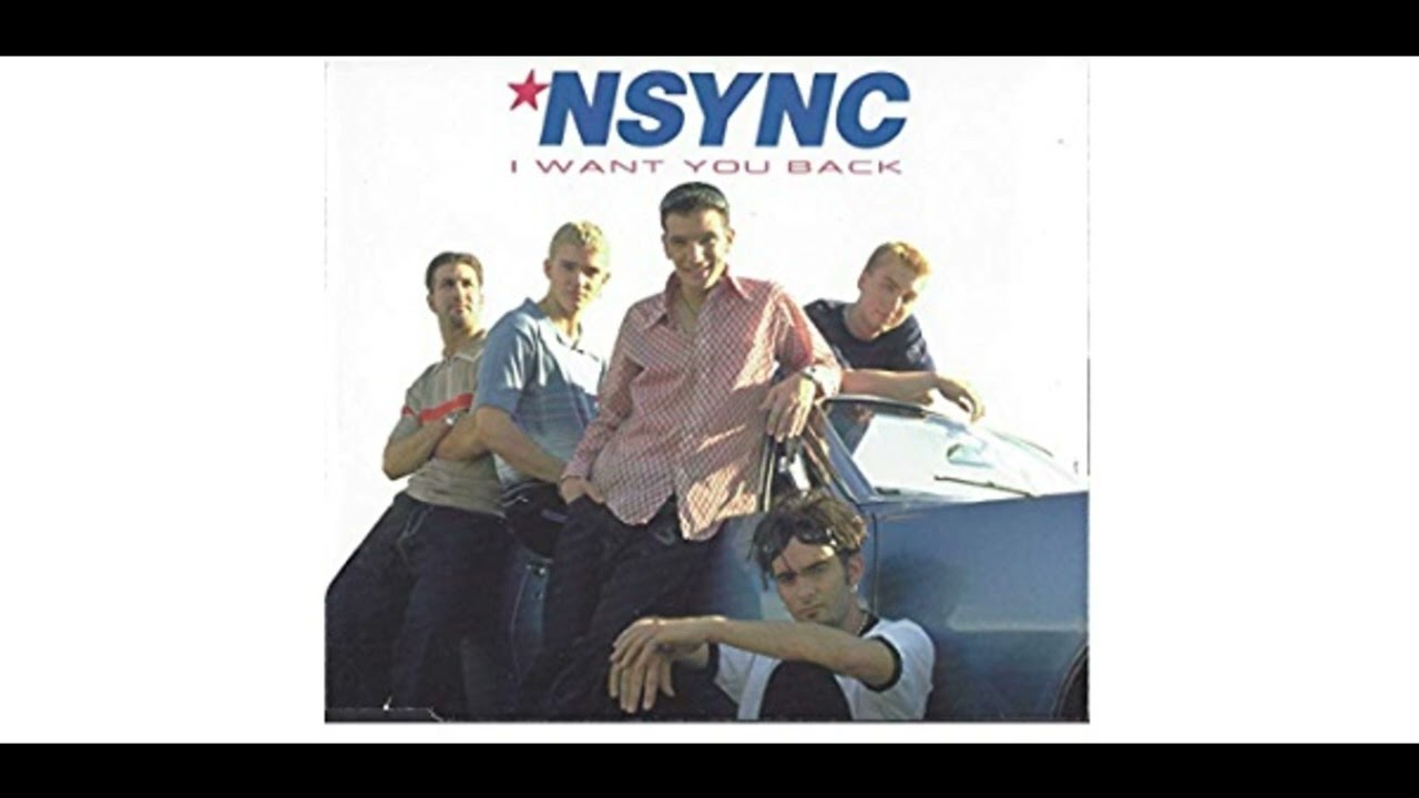 'Nsync - I Want You Back