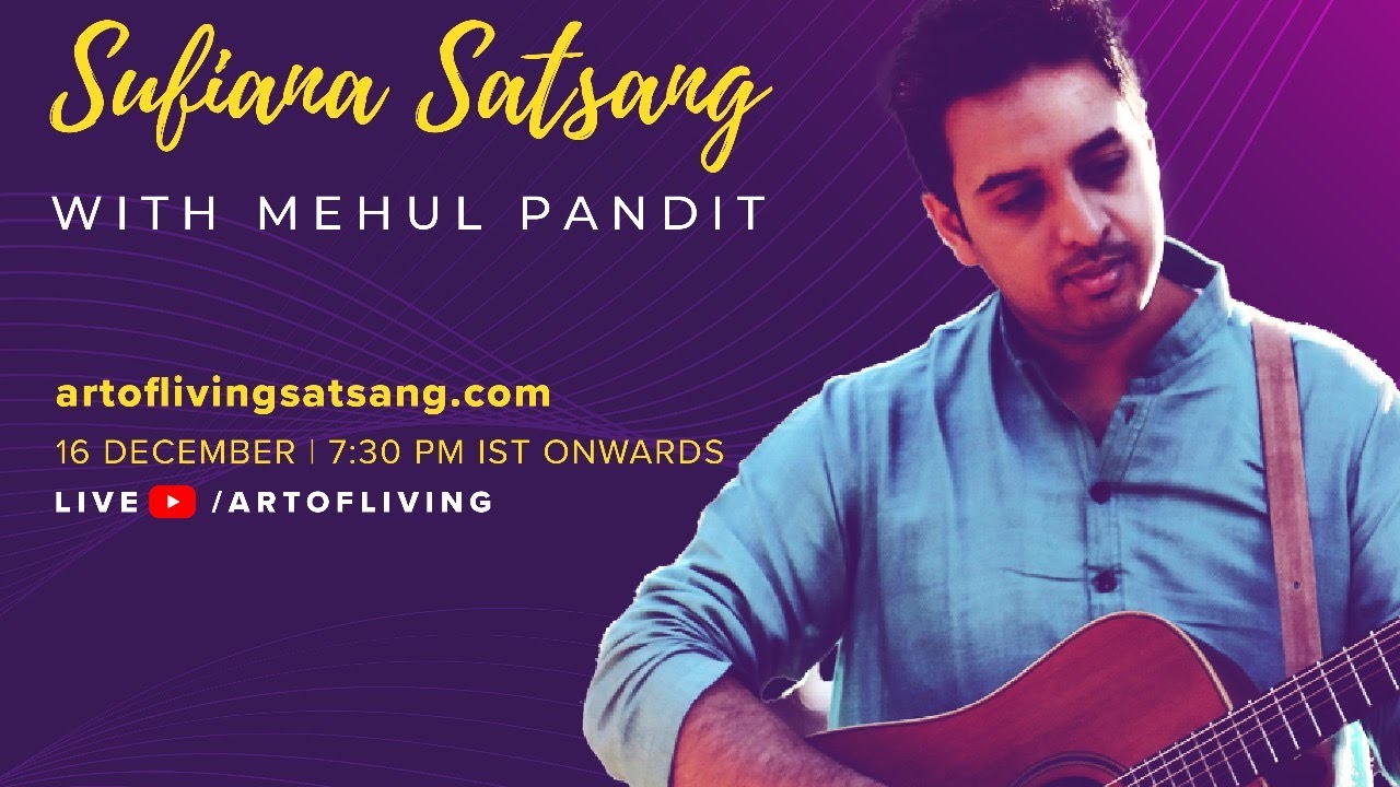 Sufiana Satsang by Mehul Pandit | 13 Day Satsang Journey | Art of Living
