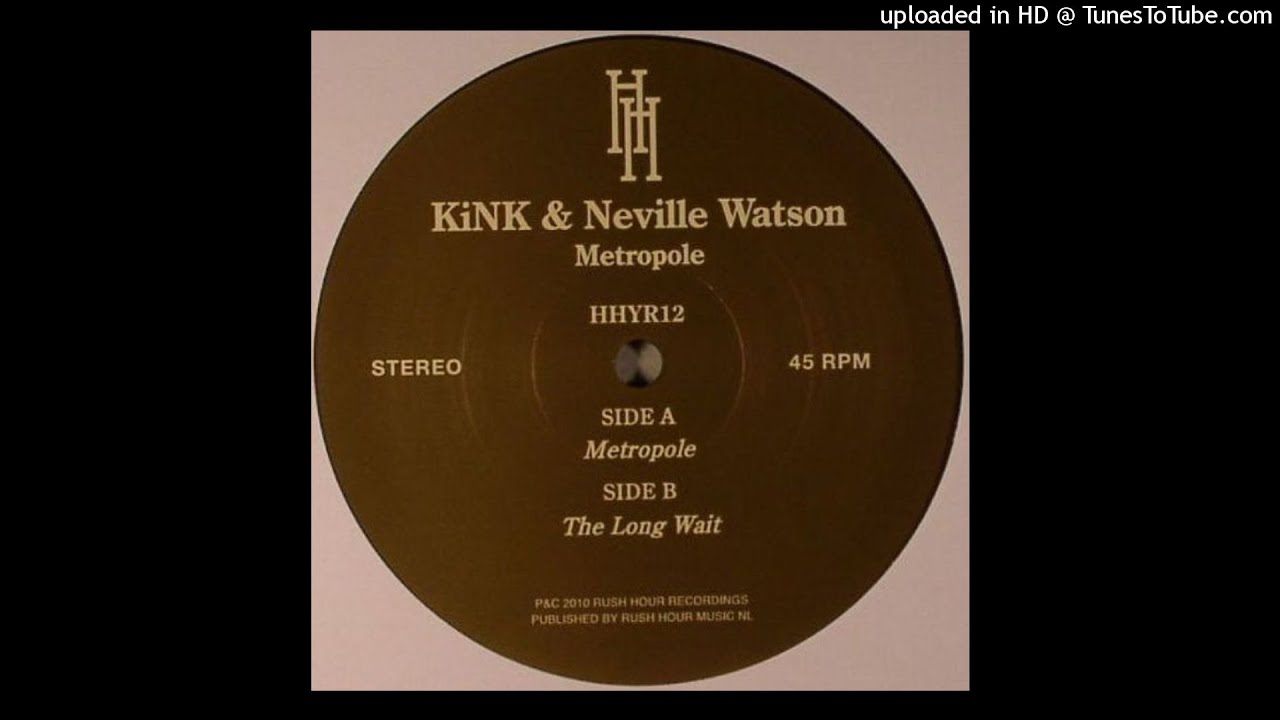 KiNK & Neville Watson | Metropole