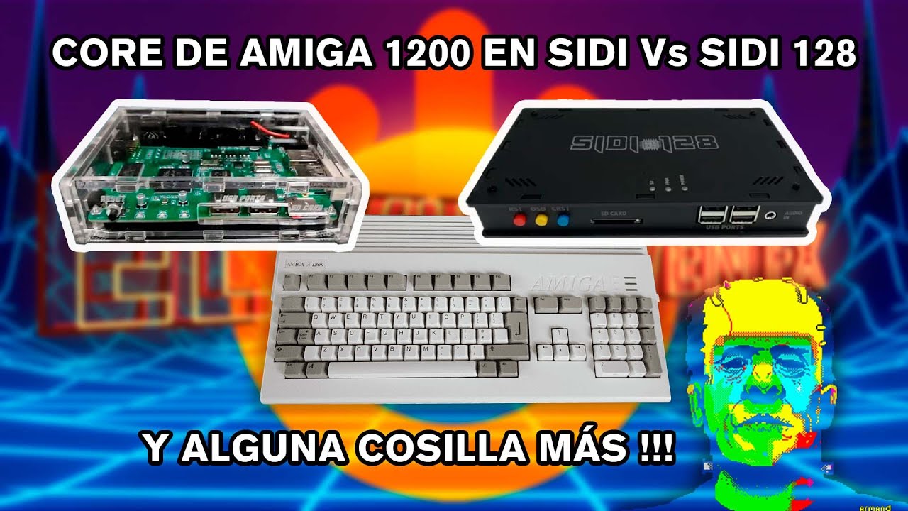 Core de Amiga en las FPGAs SIDI Vs SIDI128