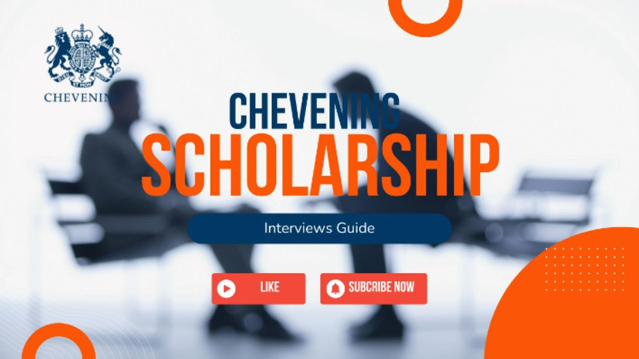 Chevening Interview Guide: Ace Your Scholarship Interview with Confidence!