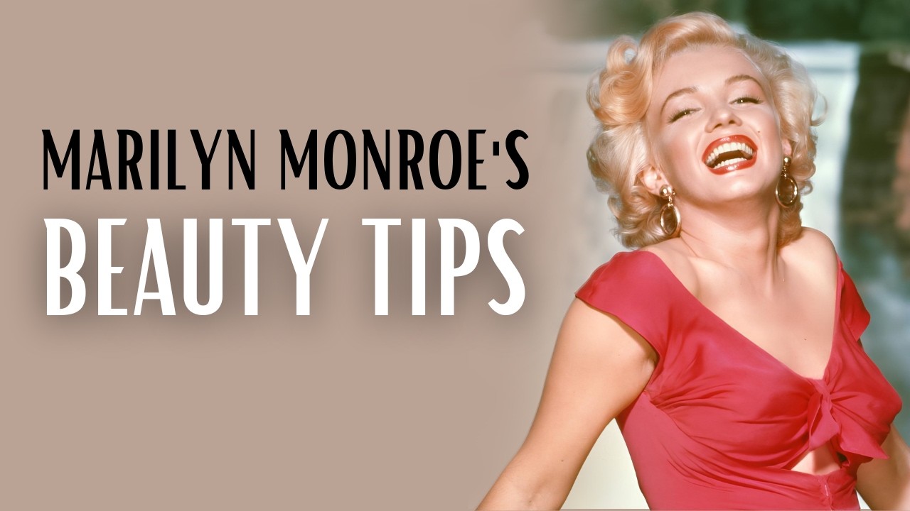 6 СЕКРЕТОВ КРАСОТЫ МЭРИЛИН МОНРО