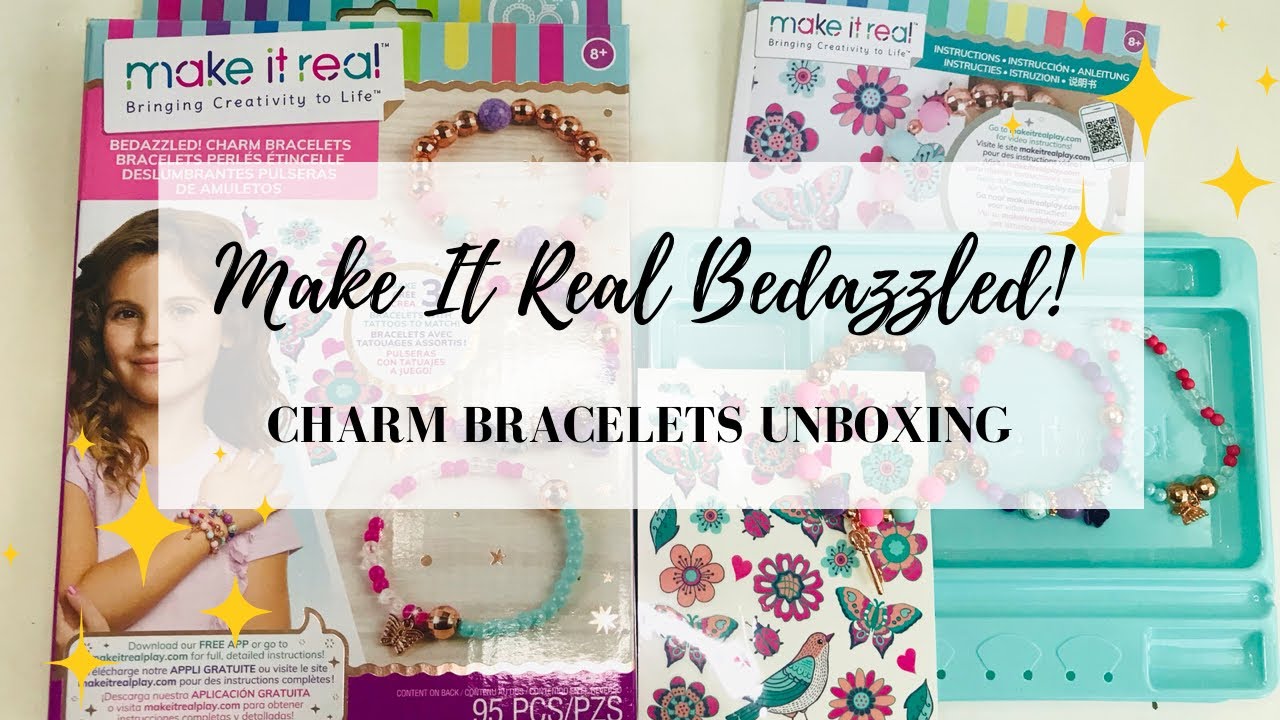 Make It Real Bedazzled! Charm Bracelets Unboxing