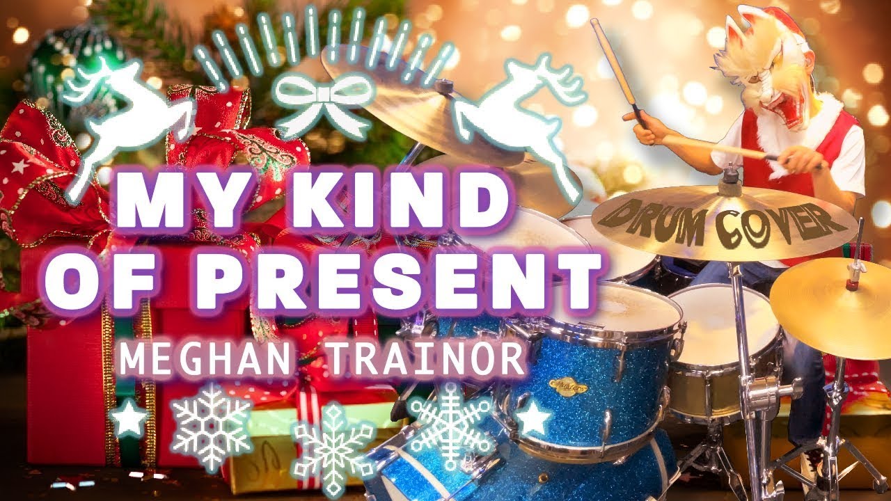 My Kind Of Present｜Meghan Trainor / 叩いてみた / Drum Cover