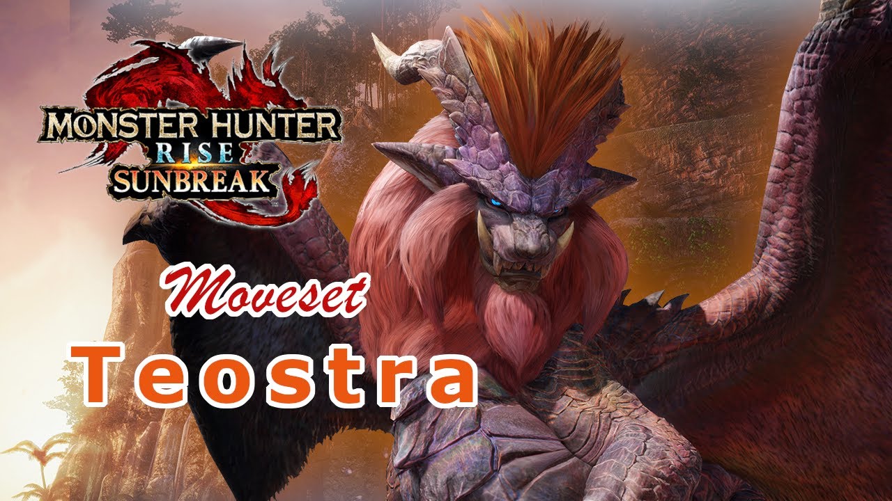 Monster Hunter Sunbreak Monster Moveset - Lionheart Teostra