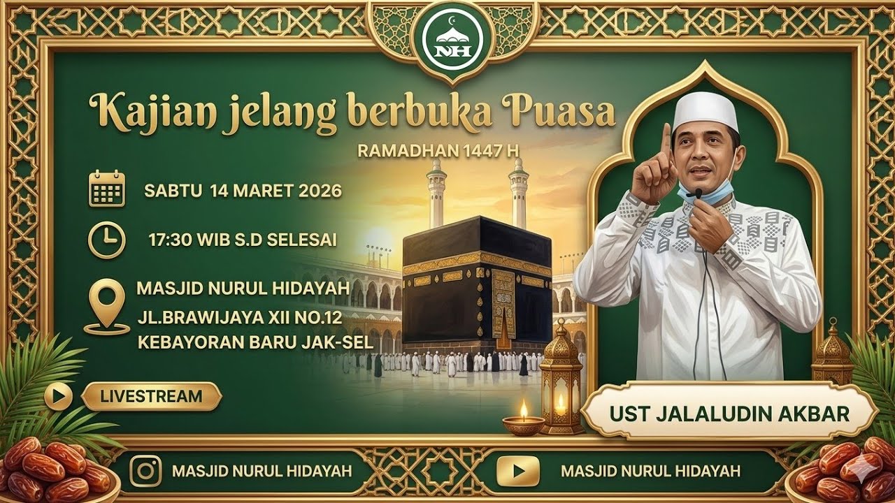 Kajian jelang berbuka puasa masjid Nurul Hidayah II UST Jalaludin Akbar