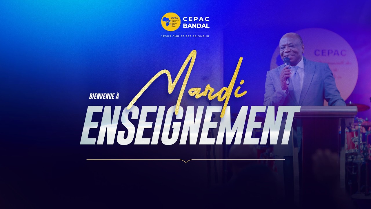 LE CULTE CHRETIEN / Mardi Enseignement avec l'Evangéliste IGANA Josué. CEPAC BANDAL