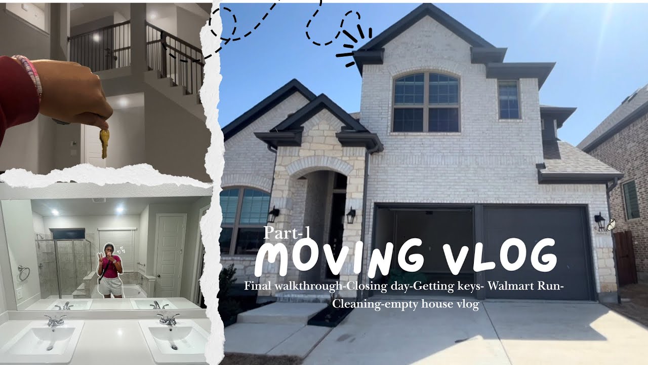 MOVING VLOG PT1 | Final walk through | EMPTY HOUSE VLOG | Closing Day/ picking up Keys | AND MORE!!!