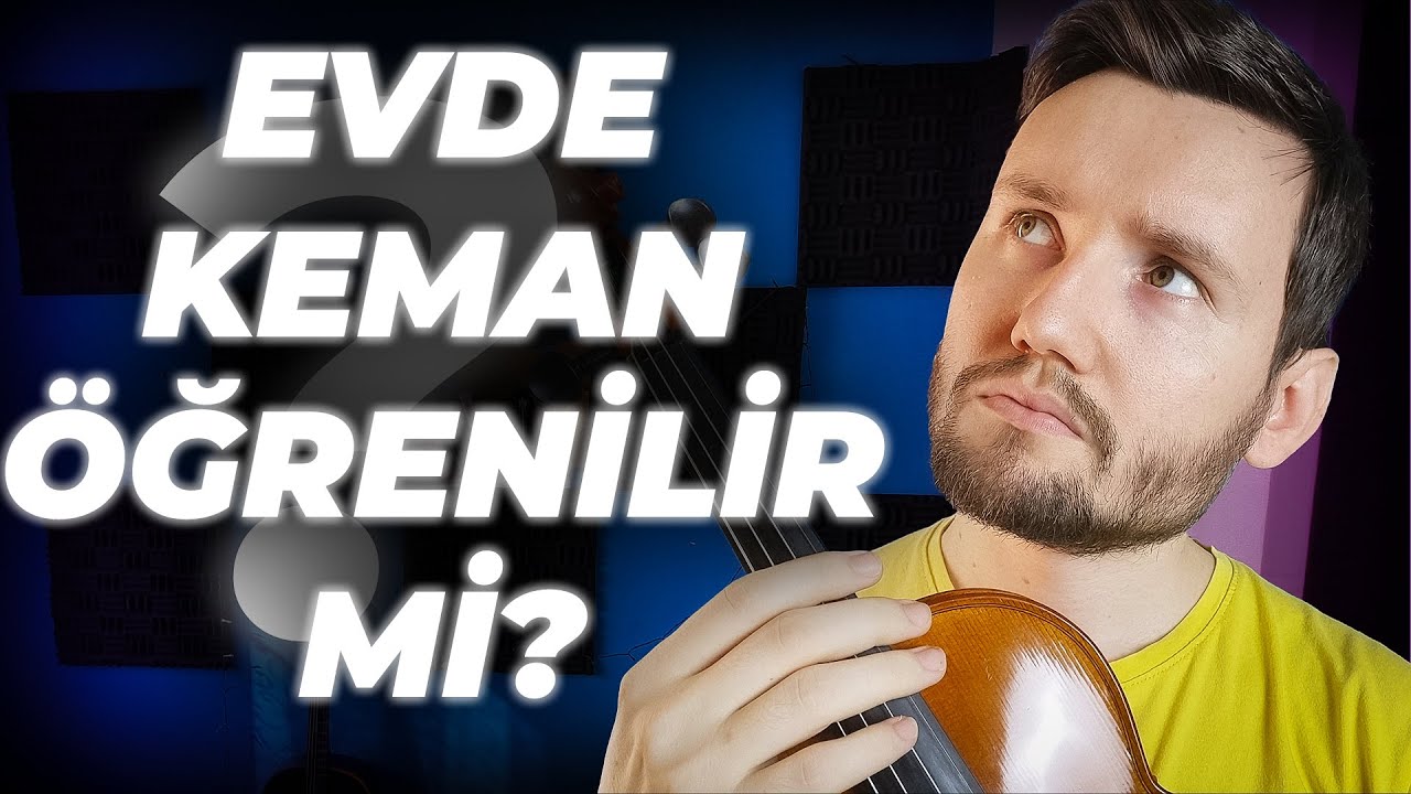 EVDE KEMAN &Ouml;ĞRENİLİR Mİ? | Keman &Ouml;ğrenme | Keman Dersleri