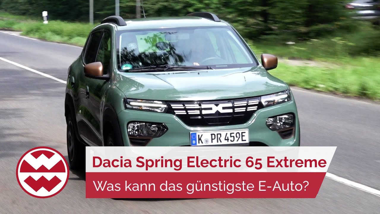 Dacia Spring Electric 65 Extreme: Was kann das günstigste E-Auto - World in Motion | Welt der Wunder