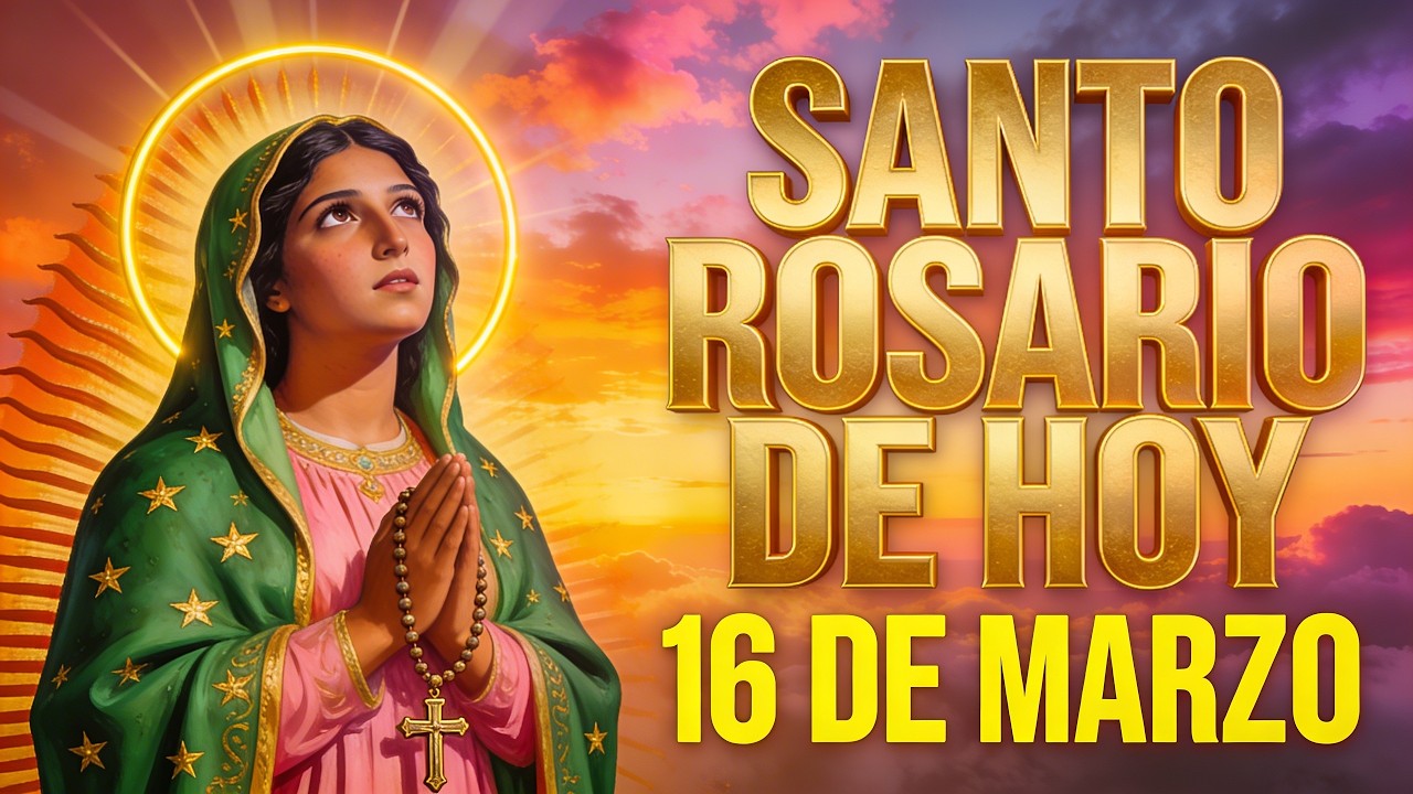 SANTO ROSARIO DE HOY Lunes 16 de Marzo 📿 Misterios Gozosos | Rosario Completo