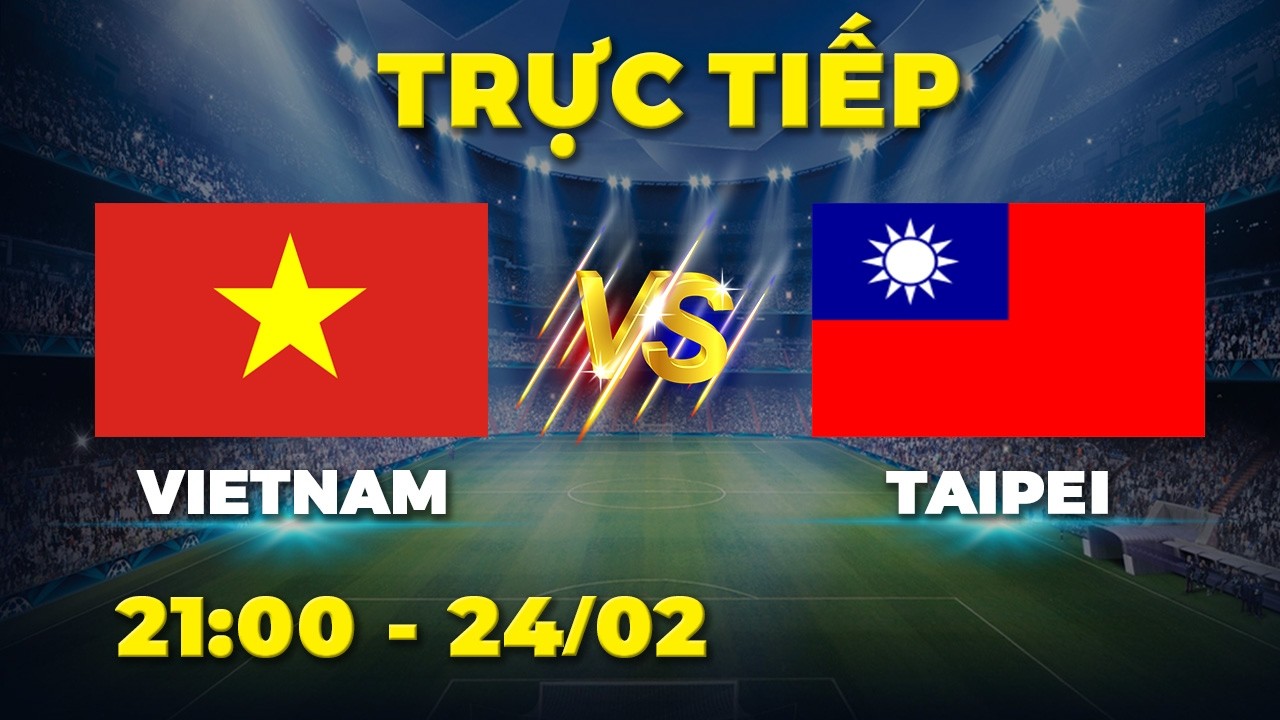 VIETNAM - TAIPEI | Bàn thắng đẳng cấp, lật ngược tình thế