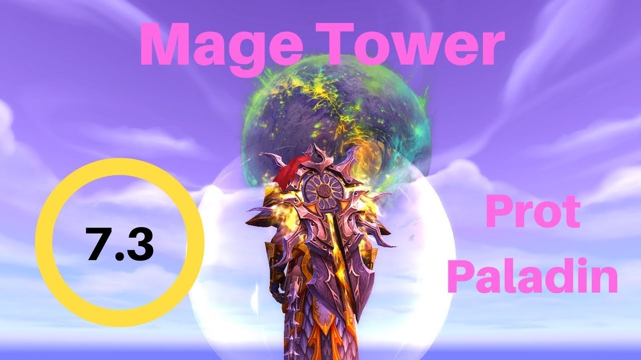 Protection Paladin Mage Tower - Guide and Commentary