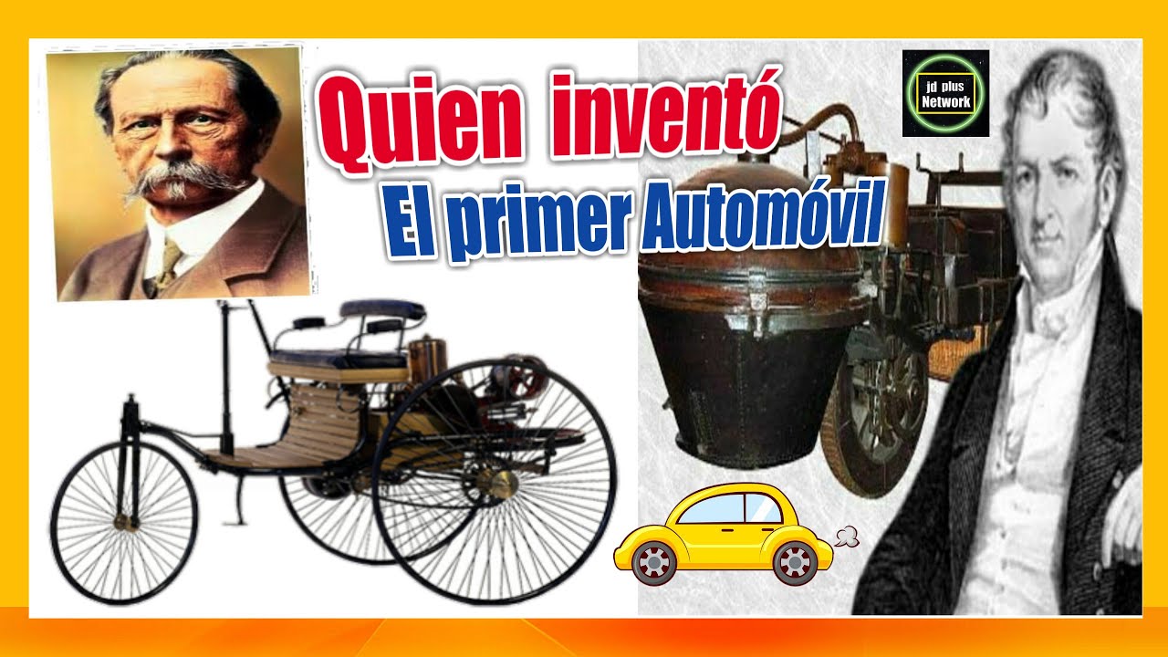 Quien Invent&oacute; El Autom&oacute;vil 🚗🚙 Historia del Autom&oacute;vil 🚌🌇Qui&eacute;n creo el Primer Autom&oacute;vil De la historia