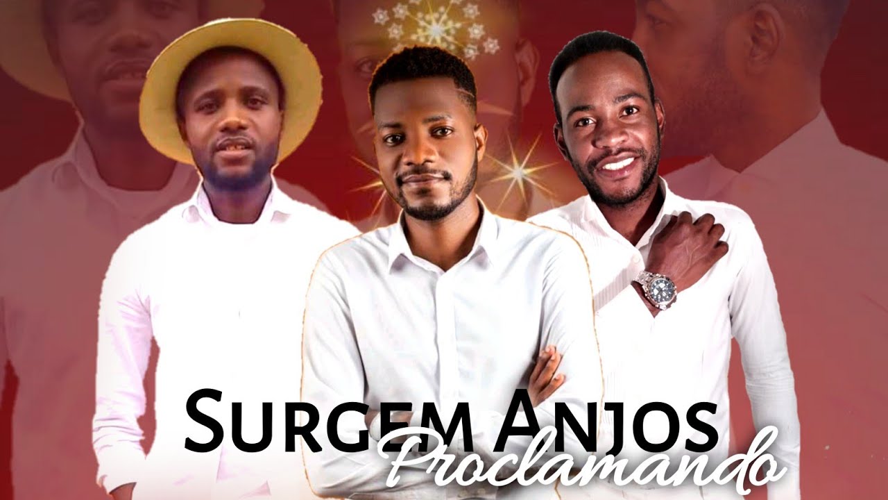 Surgem Anjos Proclamando - Laurito Felix ; Niny Frederico e Paulino Pedro 