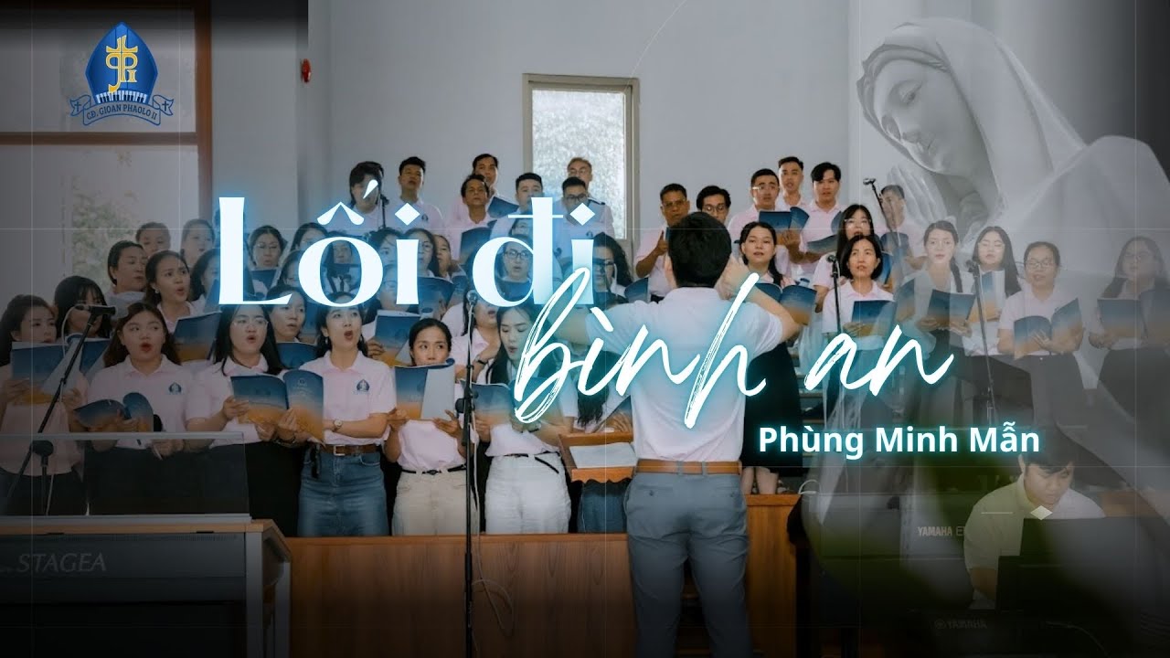 LỐI ĐI BÌNH AN | Phùng Minh Mẫn🎵Ca Nguyện tại Trung tâm Hành hương Đức Mẹ Núi Cúi