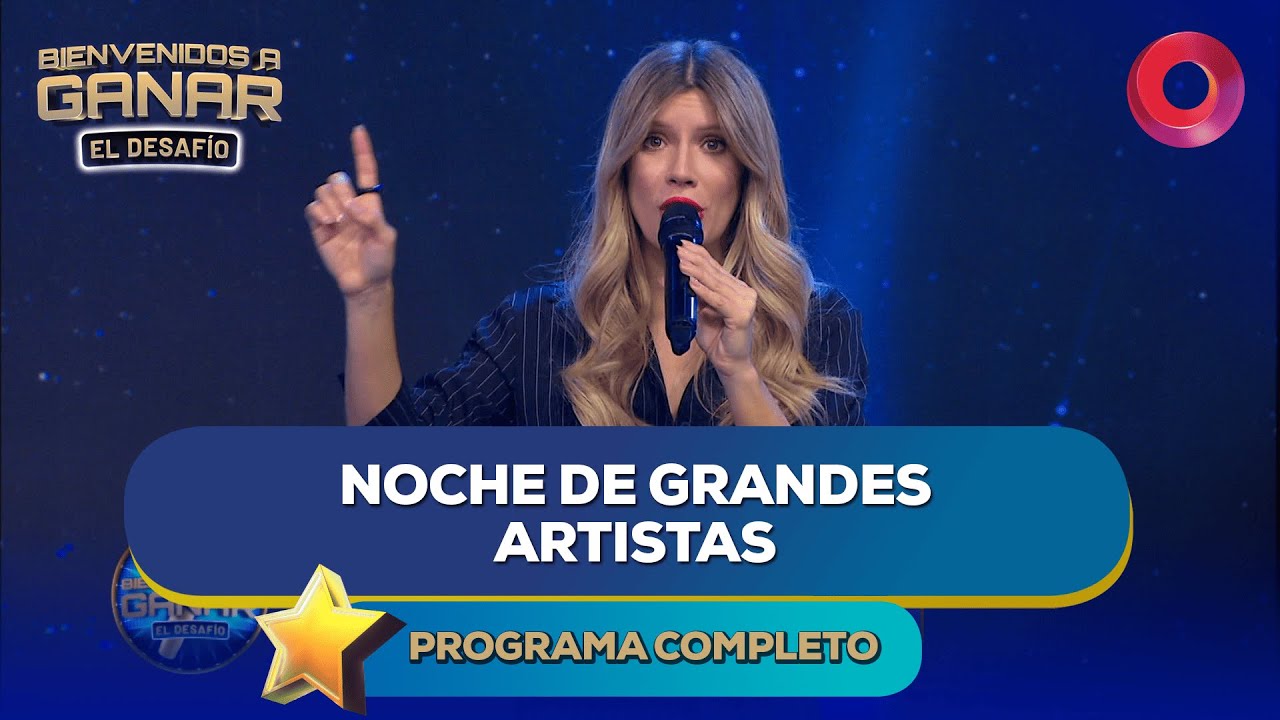 Noche de grandes artistas | #BienvenidosAGanar Completo - 14/04 - El Nueve