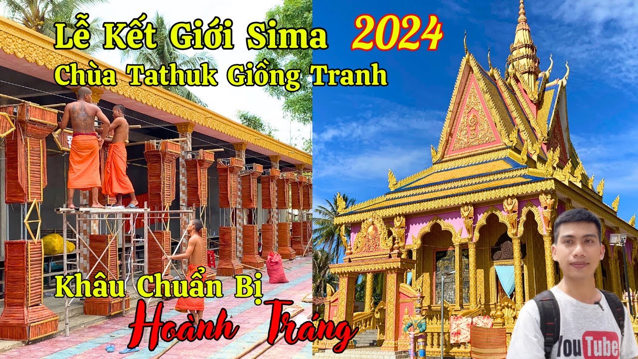 Khâu Chuẩn Bị Lễ Kết Giới Sima Khánh Thành Chánh Điện Chùa Tathuk Giồng Tranh 2024 || Long La Cà