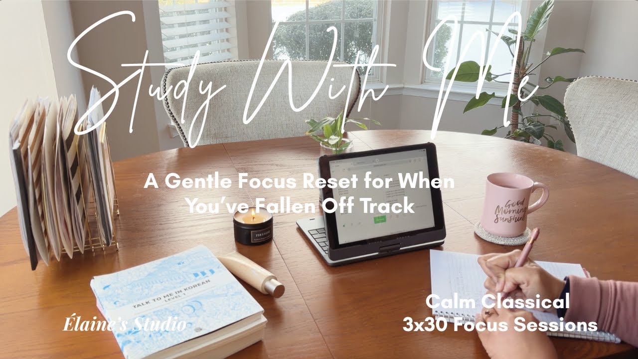 Study With Me (3×30 Pomodoro) | When You’ve Fallen Off Track