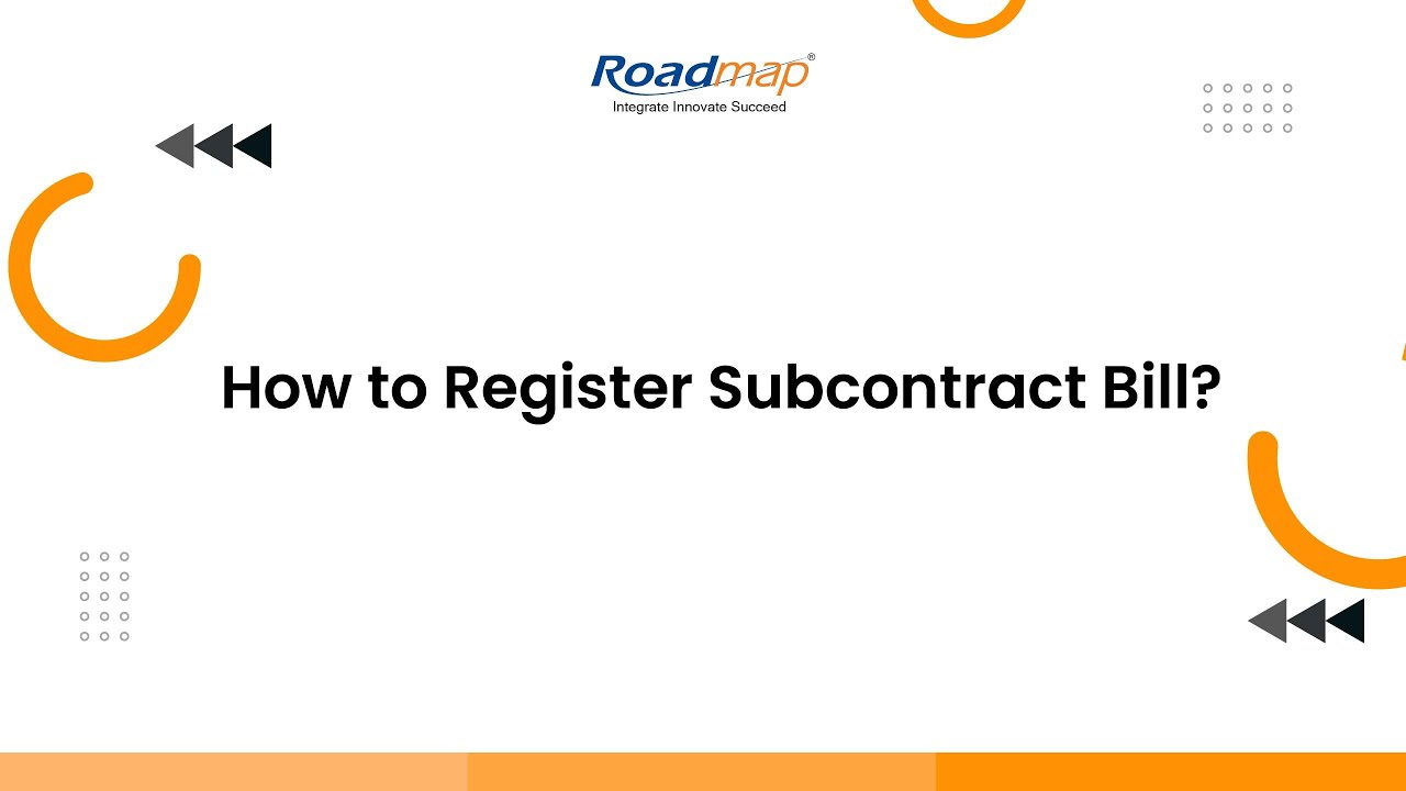 How to register Subcontract Bill?