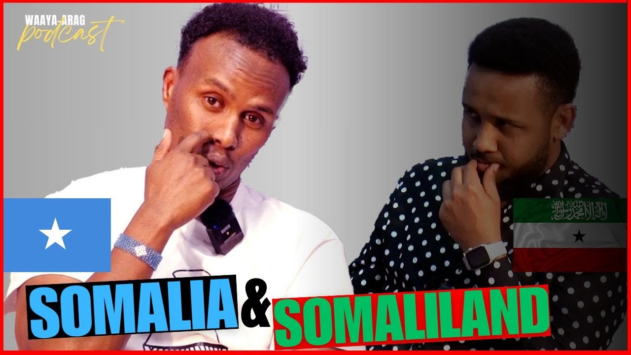 NIMCAAN I SOMALILAND IYO SOOMAALIYA IN LA MIDEEYO l WAAYA ARAG PODCAST EPI 3 P 2 SHARMAKE ABUKAR