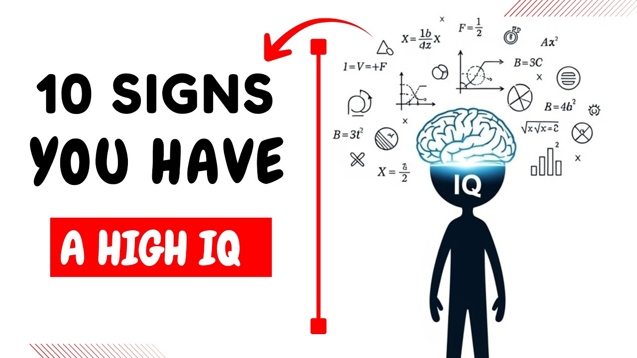 10 Hidden Signs You Have an Extremely High IQ