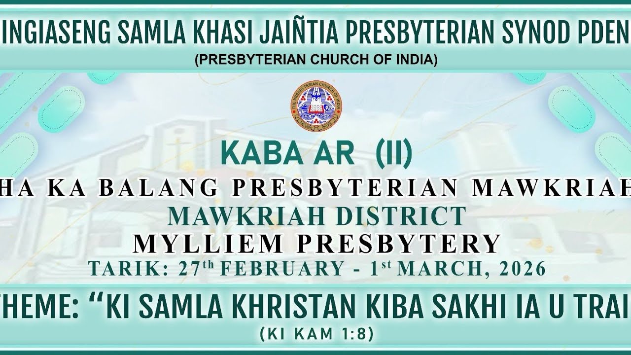 JS KJP SYNOD PDENG KABA 2 (II) HA KA BALANG MAWKRIAH | SUNDAY- 01 MAR, 2026 | 10.30 AM