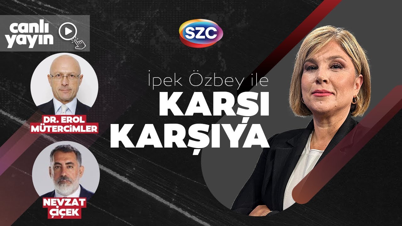 #CANLI Erol Mütercimler & Nevzat Çiçek | Karşı Karşıya