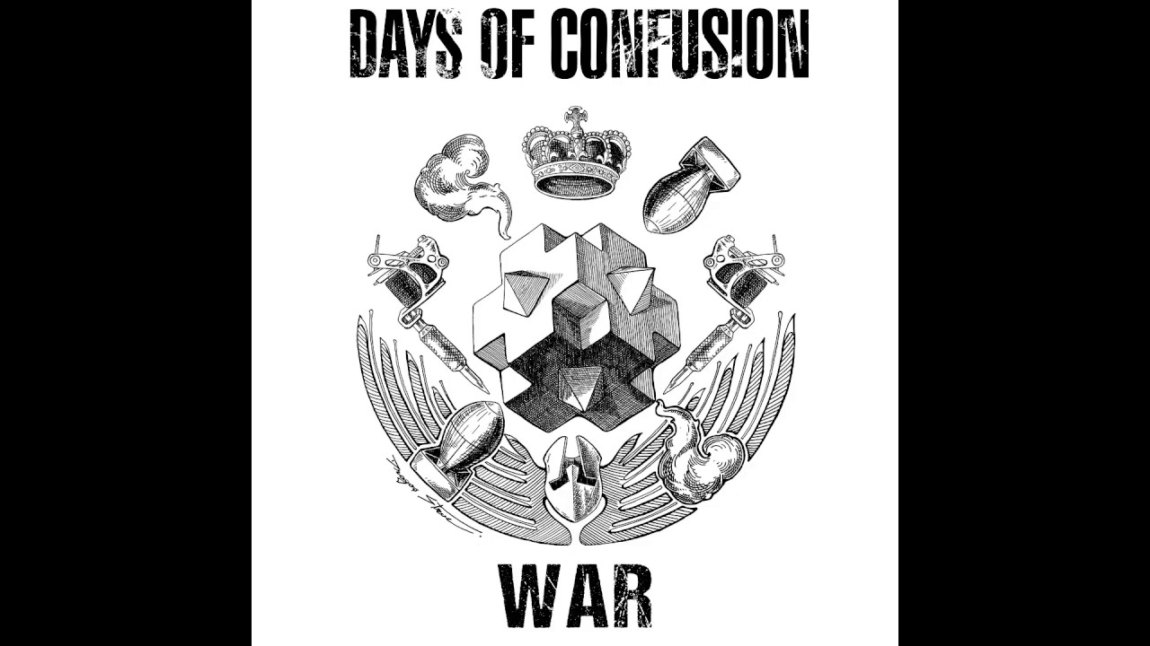 Days Of Confusion - War