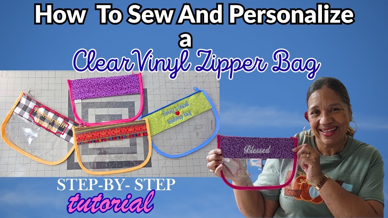 How To Sew And Personalize A Clear Vinyl Zipper Bag | Step by Step Tutorial 