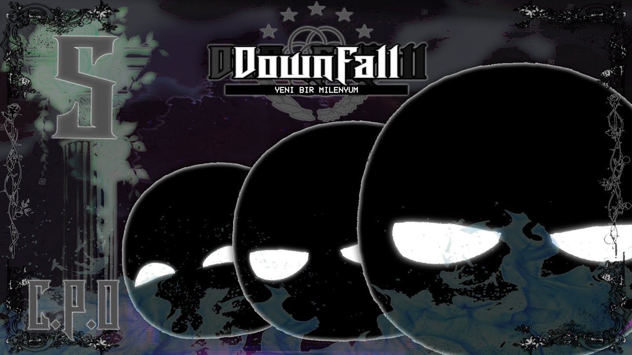 DOWNFALL | C.P.0 | Bölüm 5