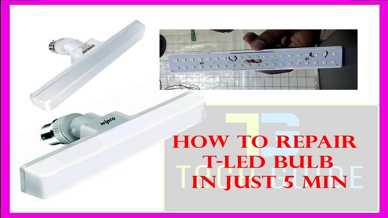 How to repair T - Led bulb in just 5 minutes